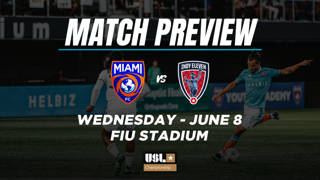 Miami FC vs. Indy Eleven Preview